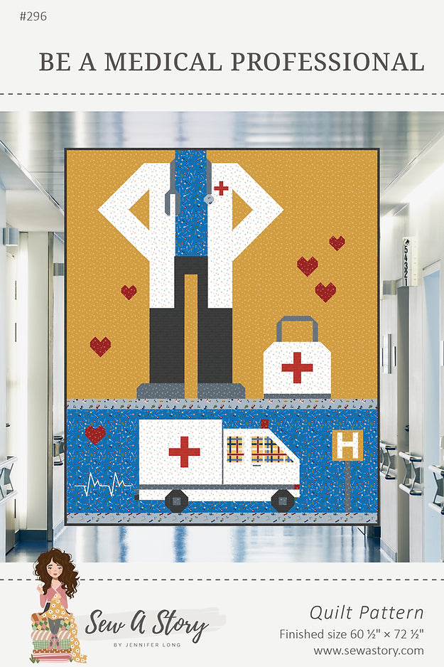 Be A Medical Professional - Quilt Pattern