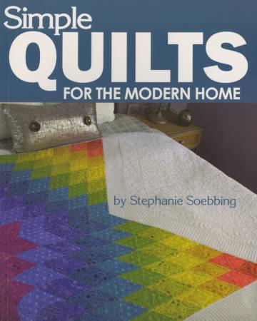 Simple Quilts For The Modern Home