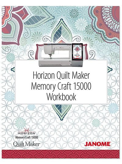 Janome Horizon MC15000 Workbook