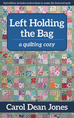 Left Holding the Bag - A Quilting Cozy Novel