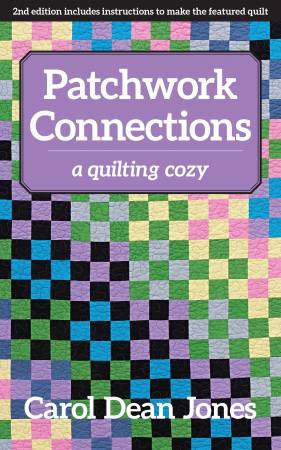 Patchwork Connections - A Quilting Cozy