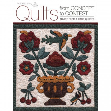 Quilts from Concept to Contest