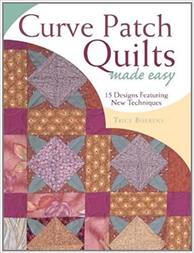 Curve Patch Quilts Made Easy