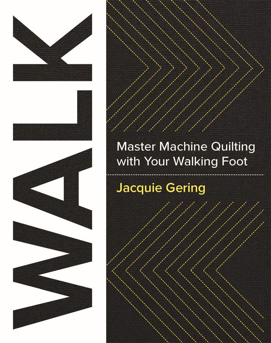 WALK Master Machine Quilting with Your Walking Foot