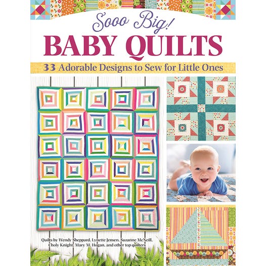 Sooo Big Baby Quilts